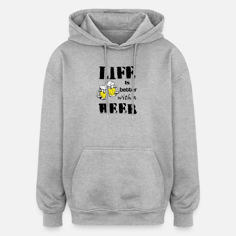 Life_is_better_with_a_beer - Sweat à capuche oversize unisexe - gris chiné