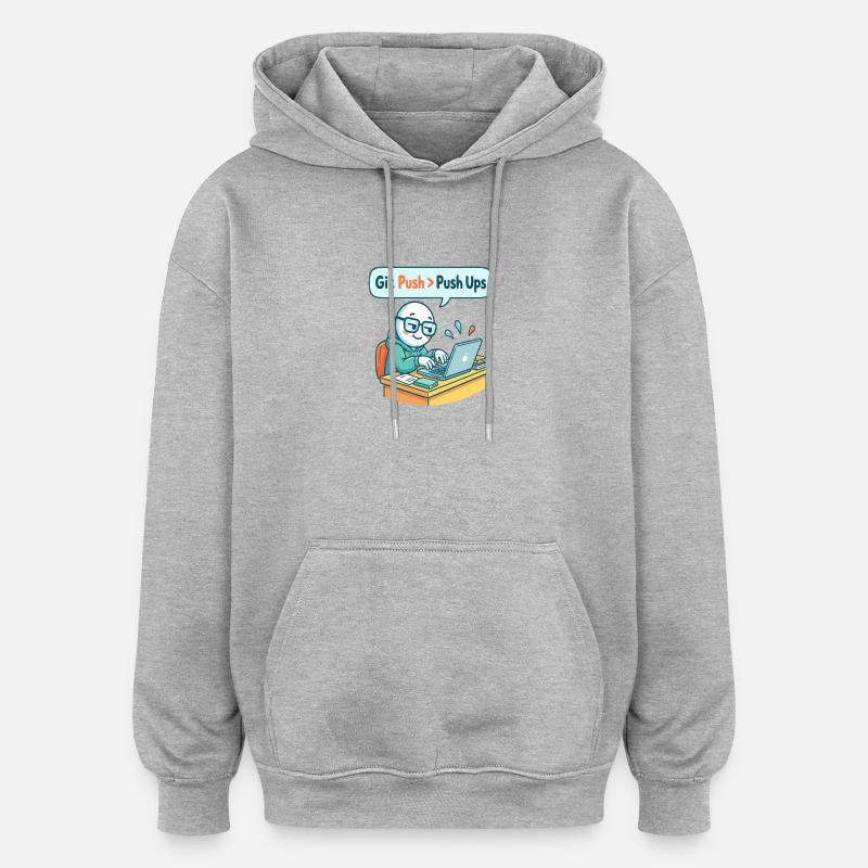 Git Push > Push Ups - Oversized Unisex Hoodie - Grau meliert