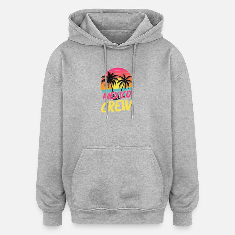 Équipage du Mexique - Sweat à capuche oversize unisexe - gris chiné