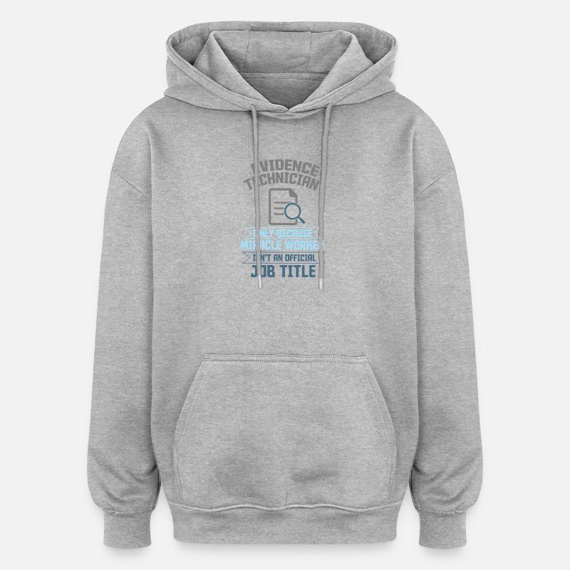 Forensic Scientist Criminology - Oversized Unisex Hoodie - heather grey
