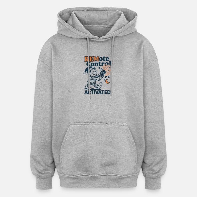 Télécommande de veille | Humour somnambule - Sweat à capuche oversize unisexe - gris chiné