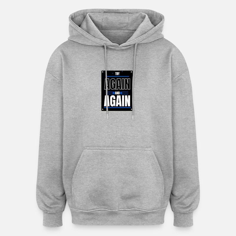 Versuchen Sie es nochmal - Oversized Unisex Hoodie - Grau meliert
