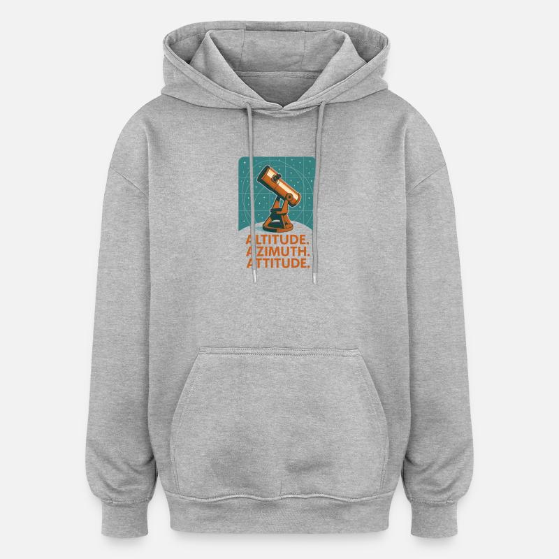 Posture à haute azimut | Astronomie - Sweat à capuche oversize unisexe - gris chiné