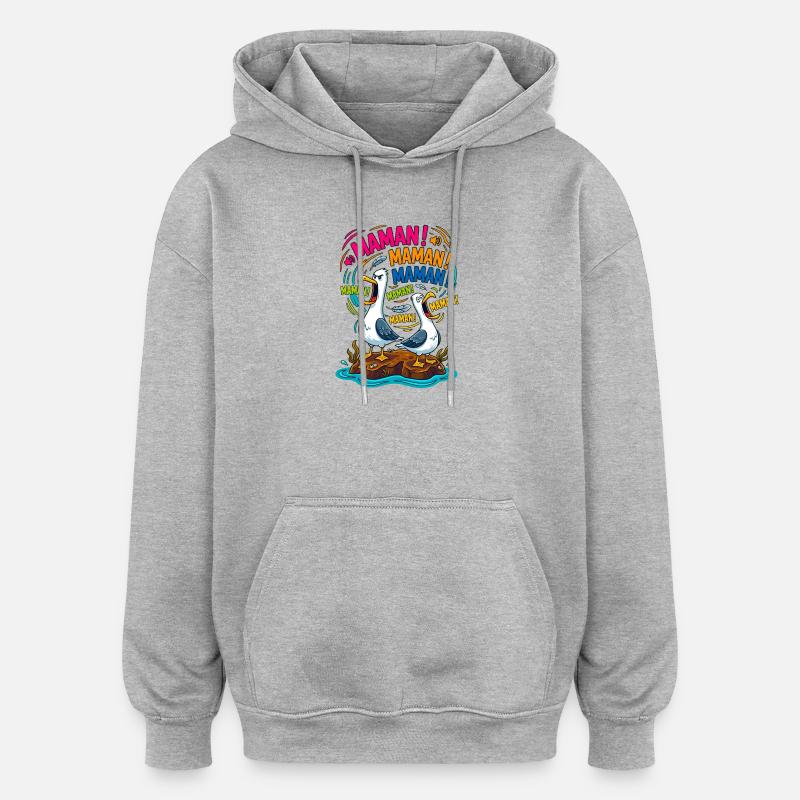 Mouettes Criant Maman Humour Mère - Sweat à capuche oversize unisexe - gris chiné