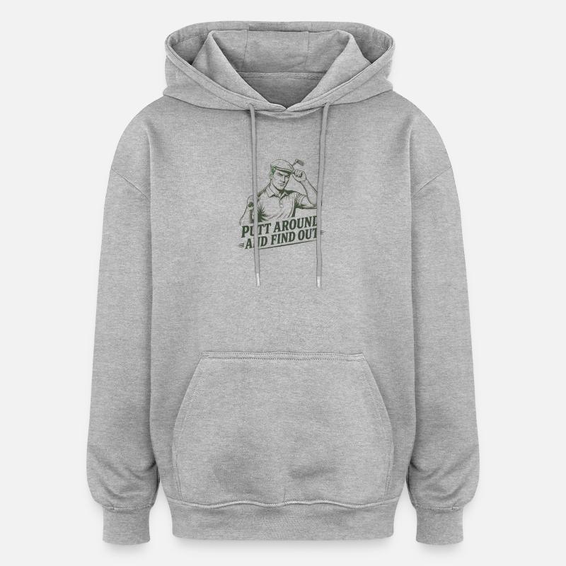 Putt un peu et découvre : - Sweat à capuche oversize unisexe - gris chiné