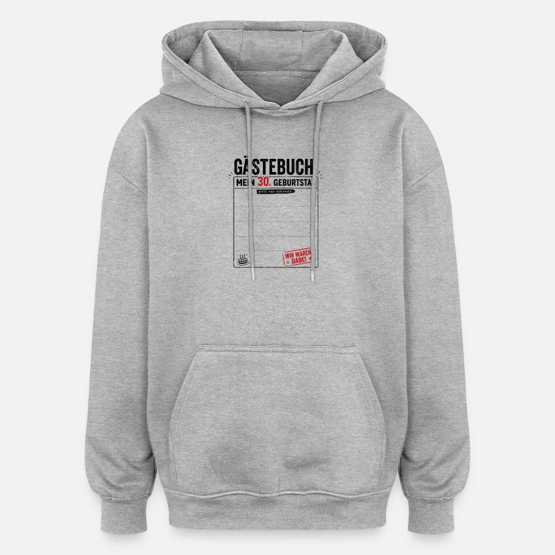 Gäste 30 Wir Waren Dabei - Oversized Unisex Hoodie - Grau meliert