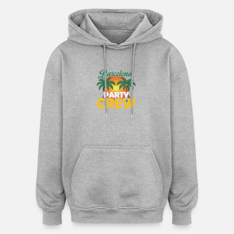 Barcelone Party Crew - Sweat à capuche oversize unisexe - gris chiné