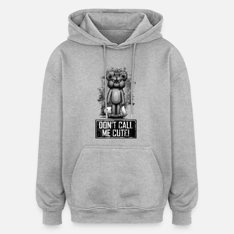 Teddy - Don't Call Me Cute - Sweat à capuche oversize unisexe - gris chiné