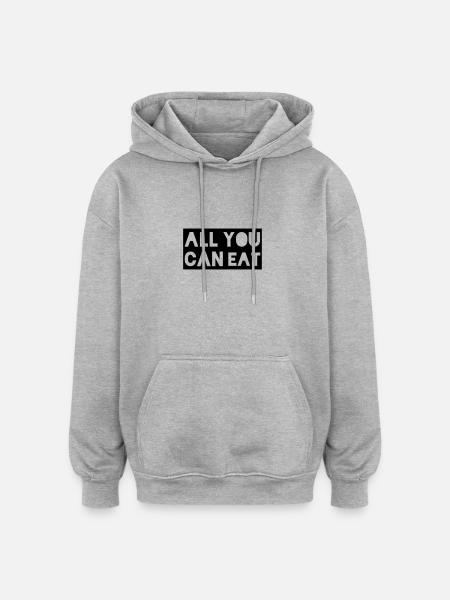 all you can eat - Oversized Unisex Hoodie - heather grey