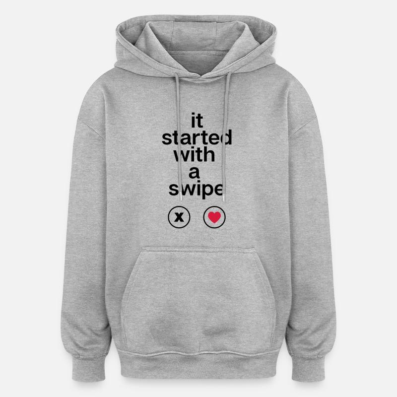 it started with a swipe - Oversized Unisex Hoodie - Grau meliert