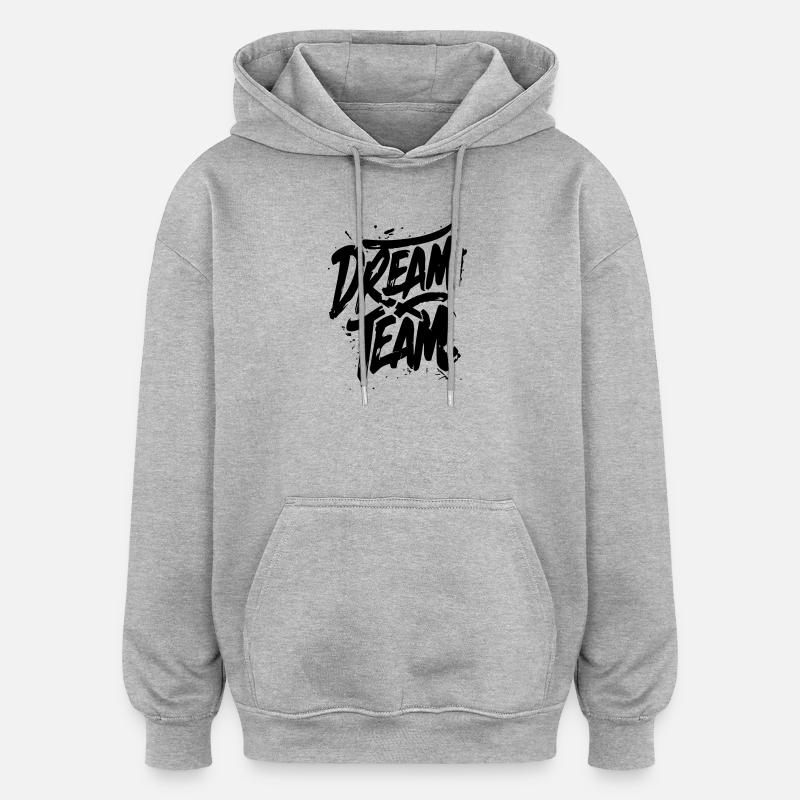 Équipe de rêve - Sweat à capuche oversize unisexe - gris chiné