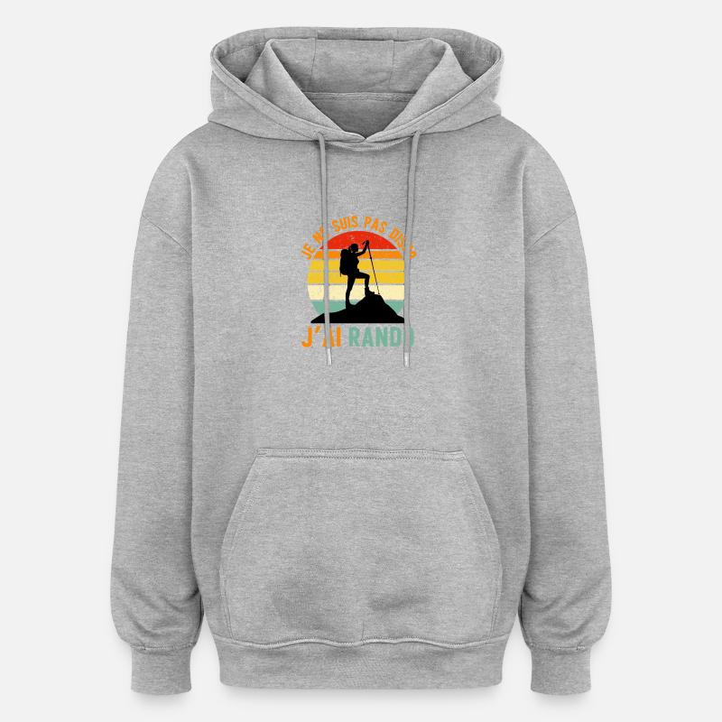 Rando Attitude: Pas dispo, j'ai rando - Sweat à capuche oversize unisexe - gris chiné