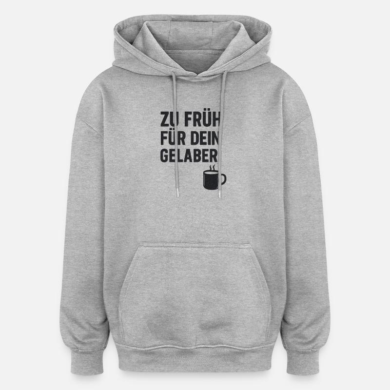 Tasse à café Dire Imprimer - Sweat à capuche oversize unisexe - gris chiné