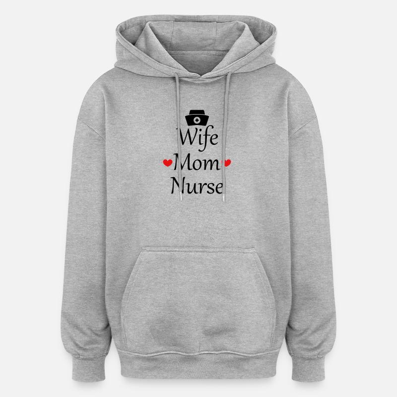Ehefrau, Mutter, Krankenschwester - Oversized Unisex Hoodie - Grau meliert