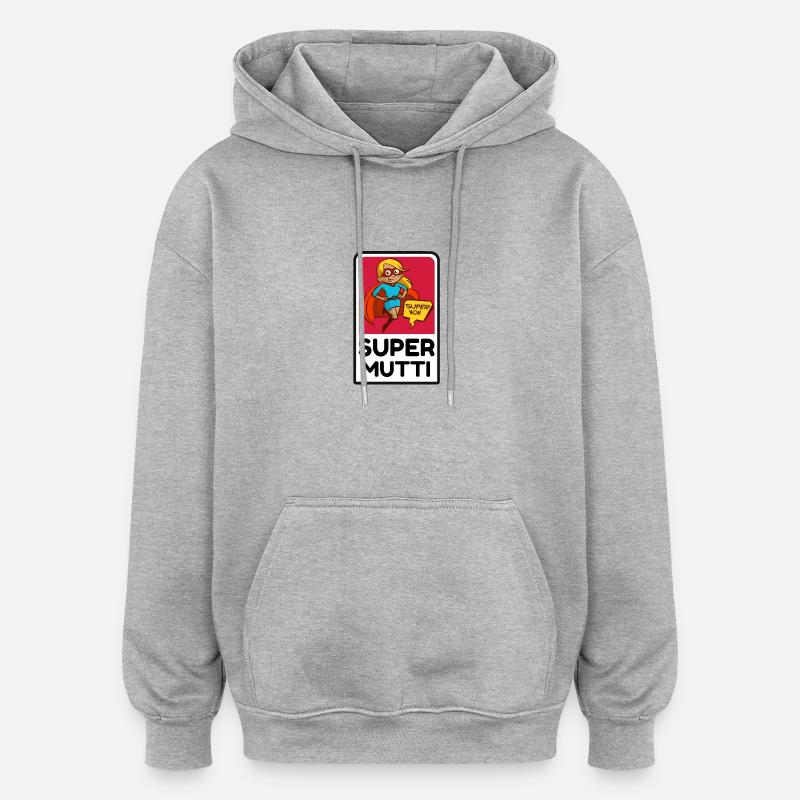 Die Super Mutti - Oversized Unisex Hoodie - Grau meliert