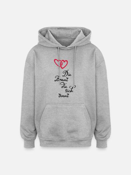Braut die sich traut - Oversized Unisex Hoodie - Grau meliert