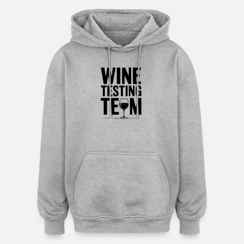 Wine Testing Team - Oversized Unisex Hoodie - heather grey