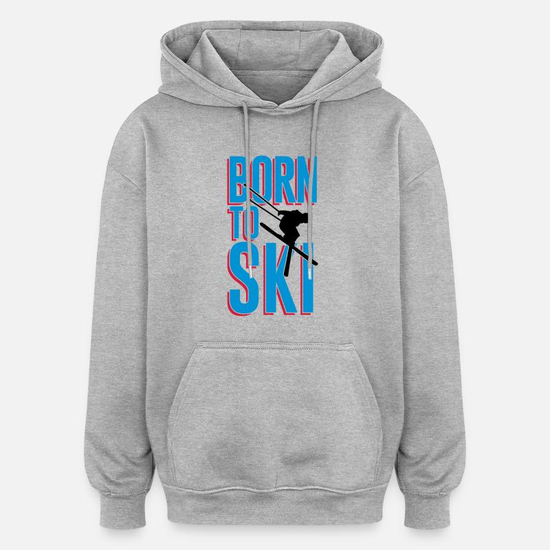Né à ski - Sweat à capuche oversize unisexe - gris chiné