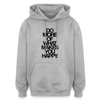 Do More Of What Makes You Happy - Sweat à capuche oversize unisexe - gris chiné - Devant - Noah (186cm)