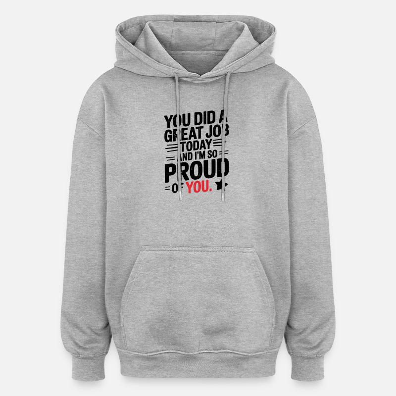 Conception de citation motivante inspirante - Sweat à capuche oversize unisexe - gris chiné