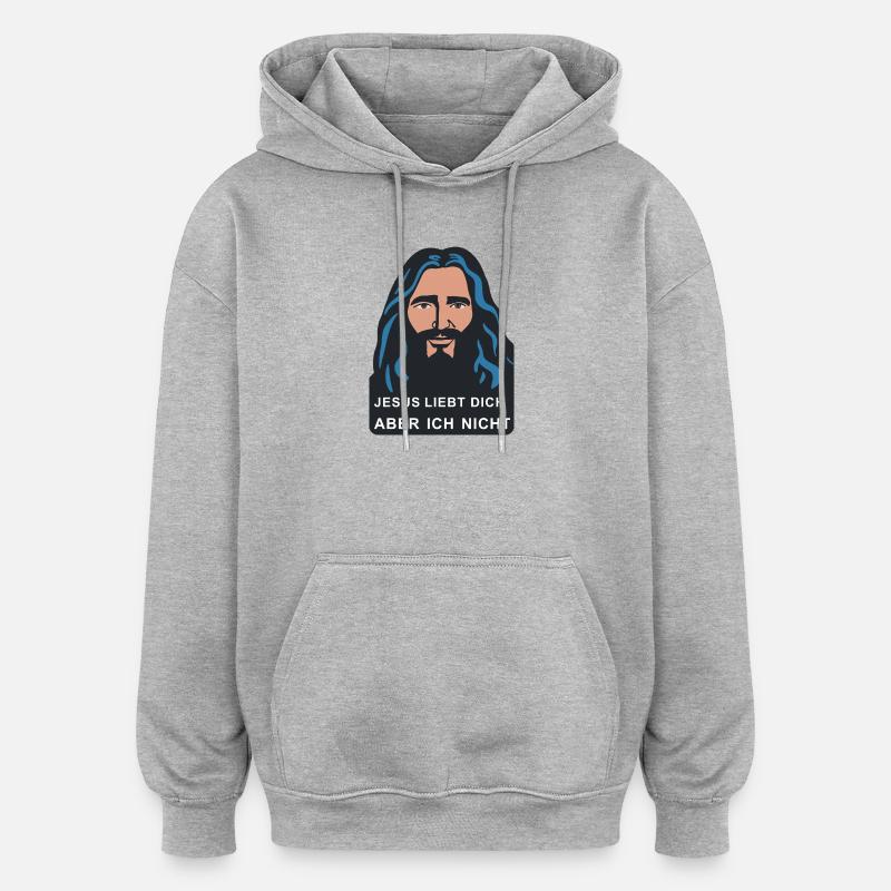 Jésus t’aime, mais pas moi - Sweat à capuche oversize unisexe - gris chiné