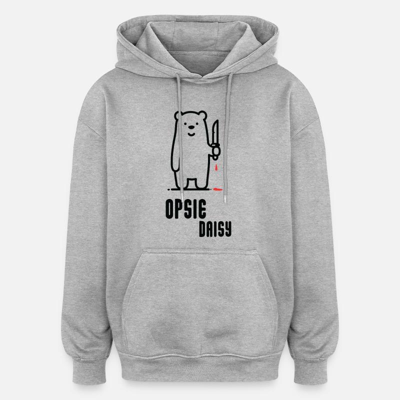 Bär mit Messer – Opsie Daisy - Oversized Unisex Hoodie - Grau meliert