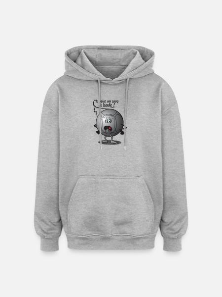 Tu veux un coup de boule de pétanque - Sweat à capuche oversize unisexe - gris chiné