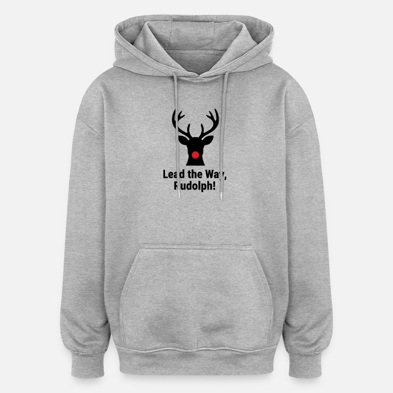 Ouvre la voie, Rudolph ! - Sweat à capuche oversize unisexe - gris chiné
