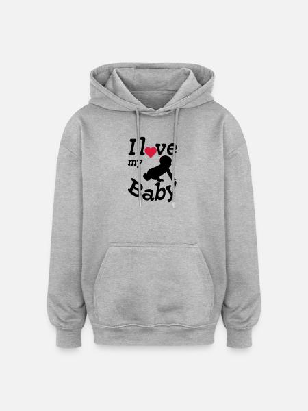 I love my Baby - Oversized Unisex Hoodie - heather grey