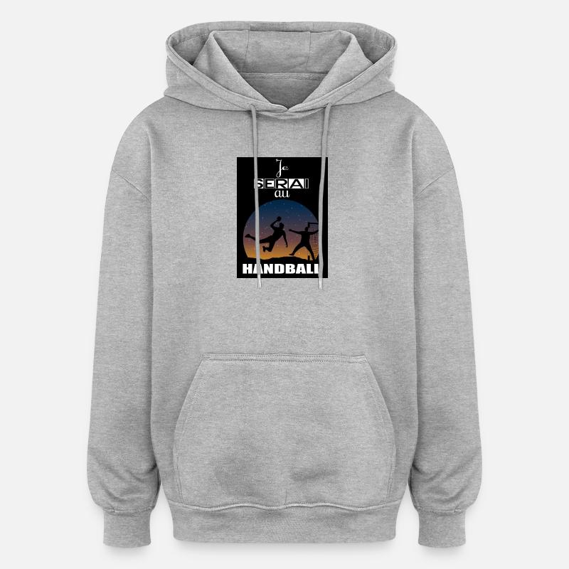 Ich werde bei Handball sein - Oversized Unisex Hoodie - Grau meliert