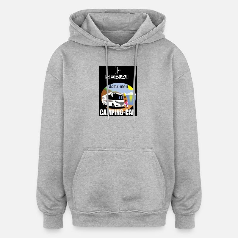 Camping-car au soleil - Sweat à capuche oversize unisexe - gris chiné