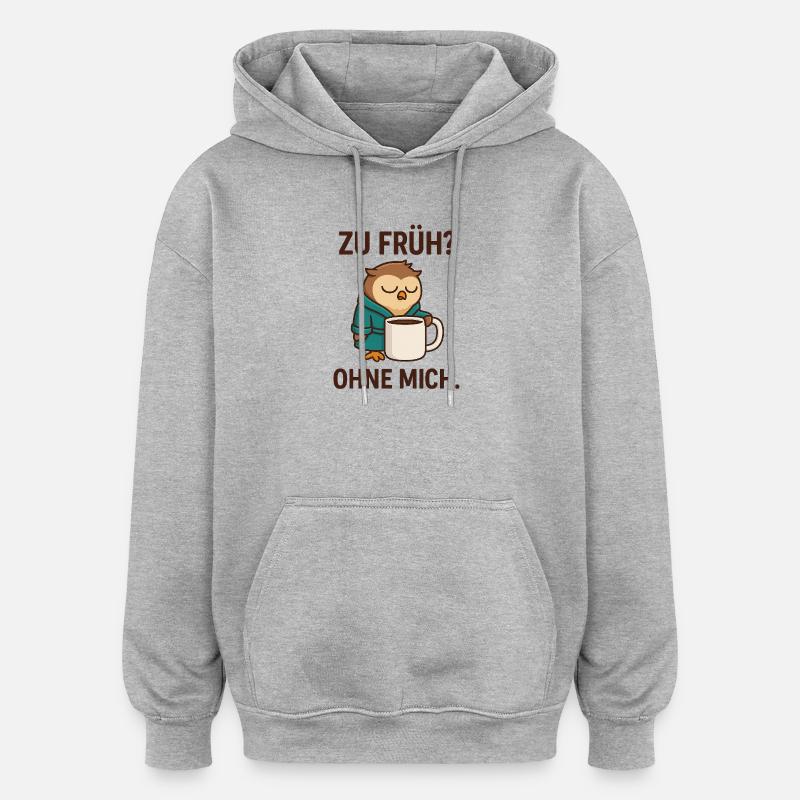 Café hibou fatigué Motivation du matin - Sweat à capuche oversize unisexe - gris chiné