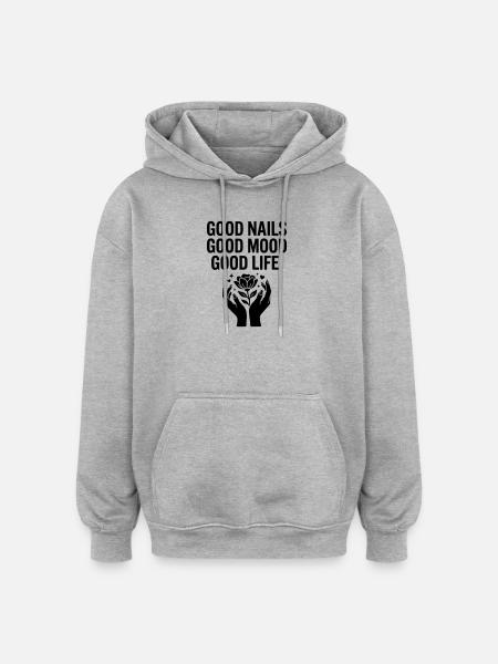 Good Nails Good Life - Oversized Unisex Hoodie - heather grey