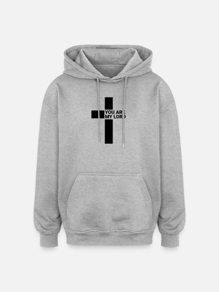 YOU ARE MY LORD - Oversized Unisex Hoodie - heather grey