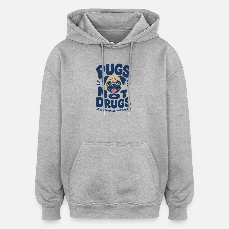 Carlins Pas Drogues Chien Drôle - Sweat à capuche oversize unisexe - gris chiné