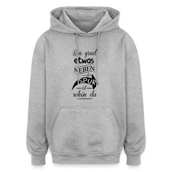 AM GRAD SOMETHING BESIDE THE TRACK IS NICE THERE - Oversized Unisex Hoodie - heather grey - Front - Noah (186cm)