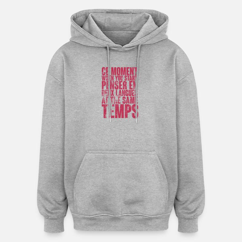 Citation sur la pensée multilingue - Sweat à capuche oversize unisexe - gris chiné