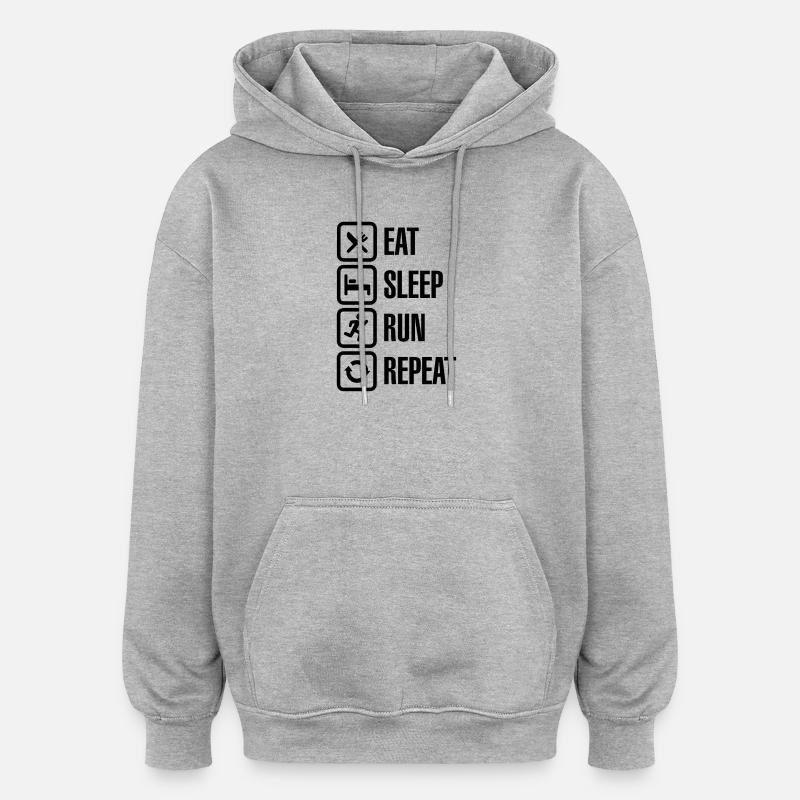 Eat sleep run repeat - Sweat à capuche oversize unisexe - gris chiné