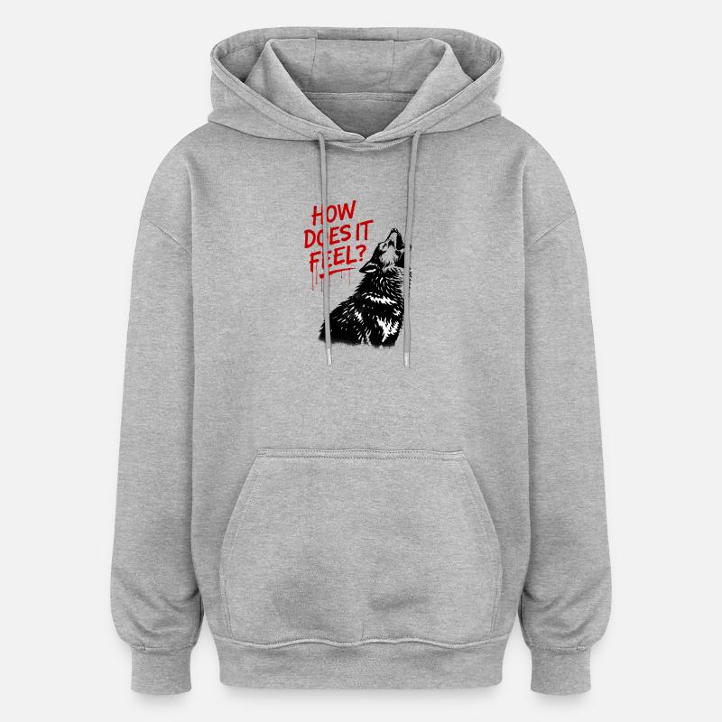 How does that feel? Howling Wolf - Oversized Unisex Hoodie - heather grey