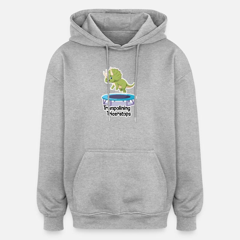 TRAMPOLINE DU TRICÉRATOPS - Sweat à capuche oversize unisexe - gris chiné