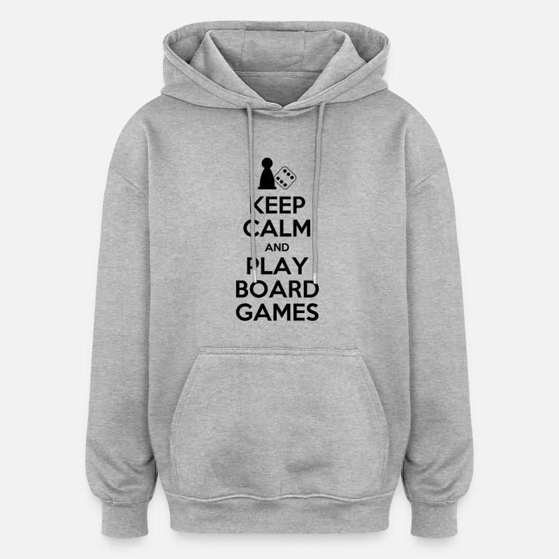 Keep Calm - Board Games - Oversized Unisex Hoodie - heather grey