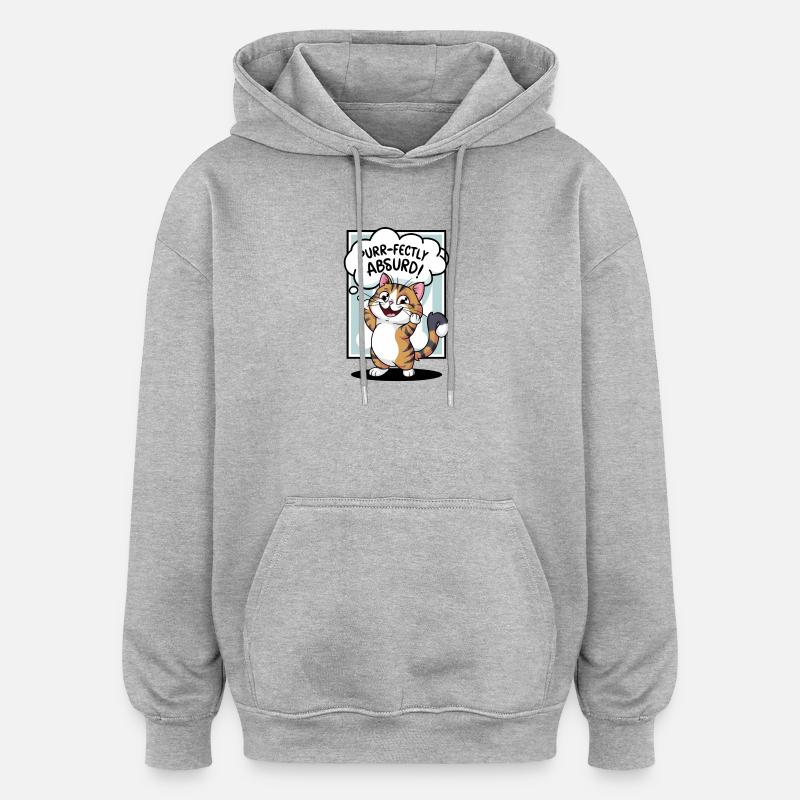 Chat - Ronronnement parfaitement absurde ! - Sweat à capuche oversize unisexe - gris chiné