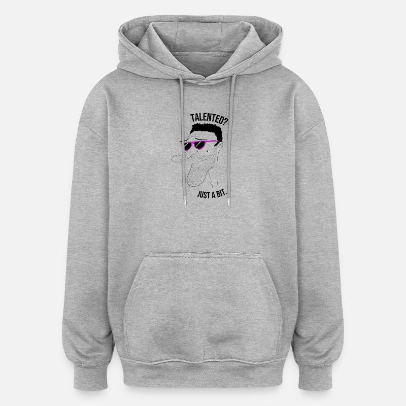 Talentiert? Nur ein bisschen... Mann - Oversized Unisex Hoodie - Grau meliert