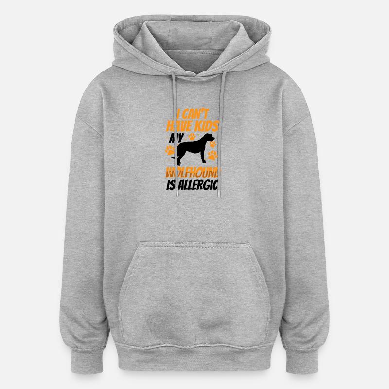Irish Wolfhound est allergique - Sweat à capuche oversize unisexe - gris chiné