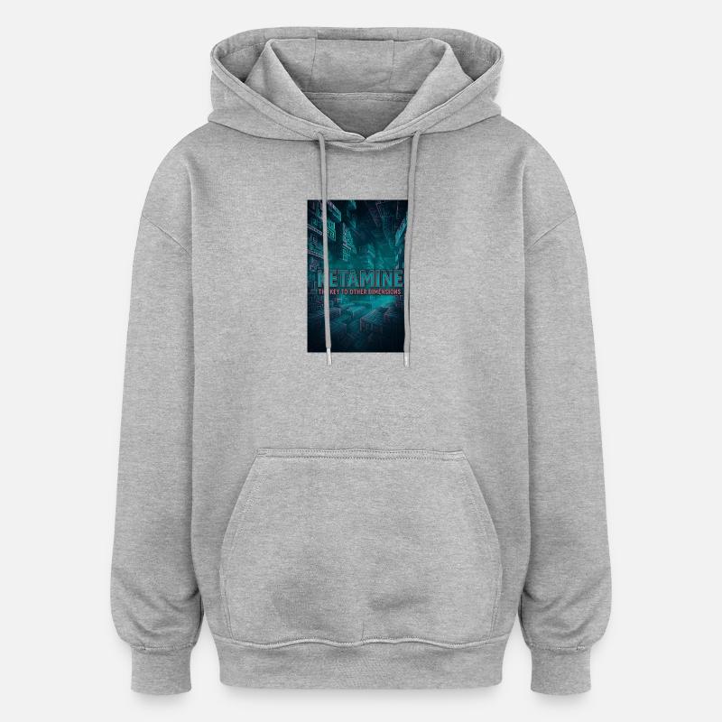 Ketamine the key to other dimensions - Sweat à capuche oversize unisexe - gris chiné