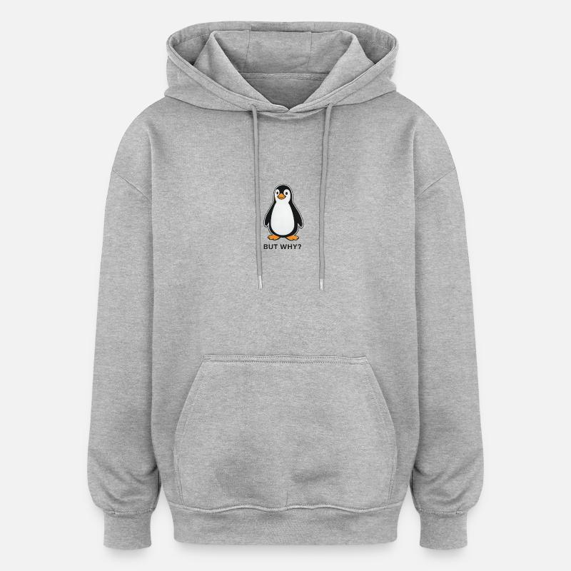 Mème Penguin Mais Why Why - Sweat à capuche oversize unisexe - gris chiné