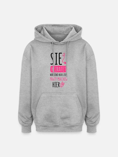 sie heiratet wir party machen - Oversized Unisex Hoodie - Grau meliert