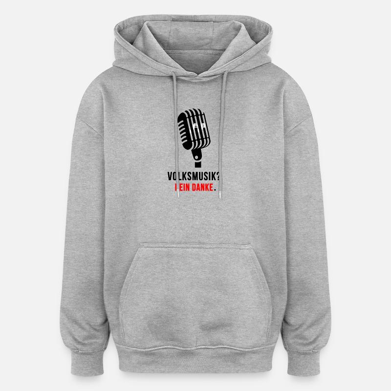 Non merci Musique folk Microphone Déclaration - Sweat à capuche oversize unisexe - gris chiné