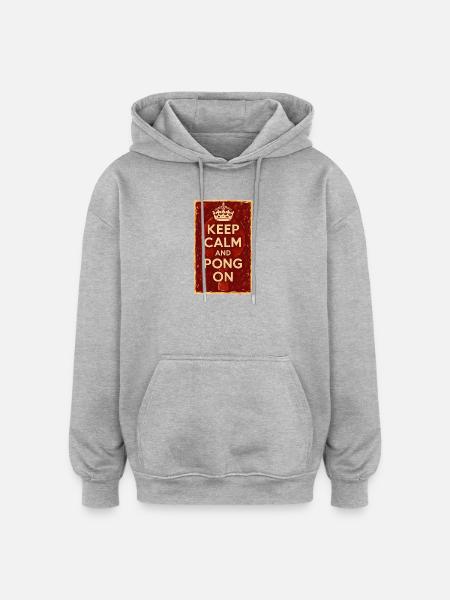 Keep Calm and Pong On / Ping - Oversized Unisex Hoodie - heather grey