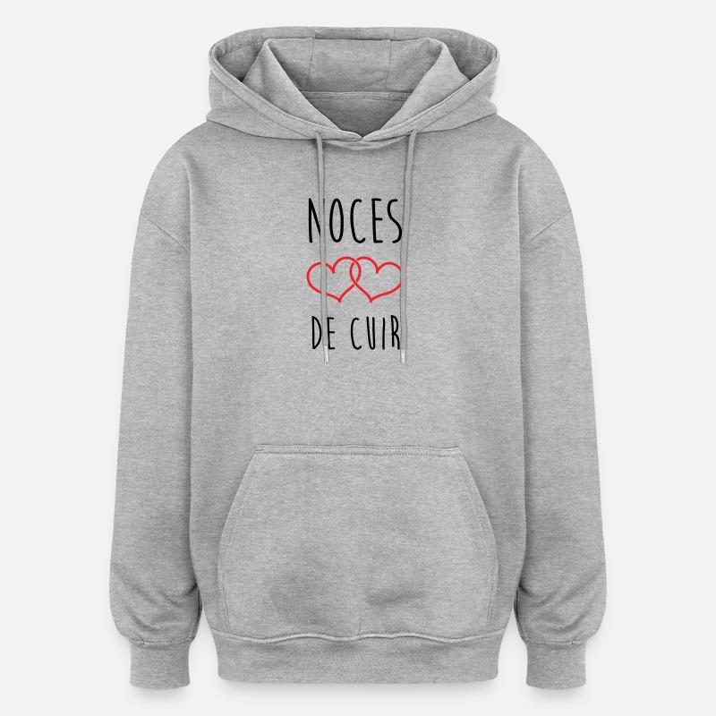 noces de cuir 2 ans d'amour - Sweat à capuche oversize unisexe - gris chiné